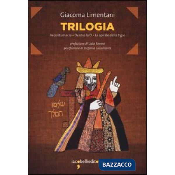 Trilogia: In contumacia-Dentro la D-La spirale della tigre