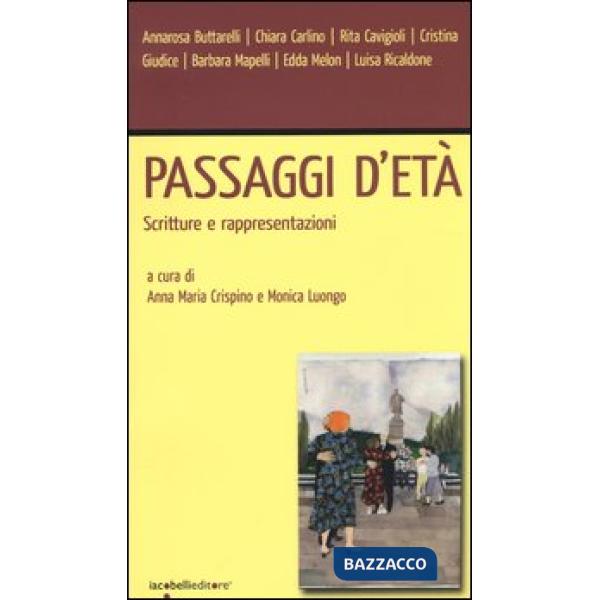 Passaggi d'età. Scritture e rappresentazioni
