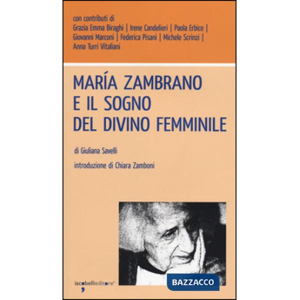 María Zambrano e il sogno del divino femminile