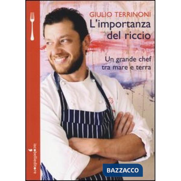 Importanza del riccio. Un grande chef tra mare e terra (L')