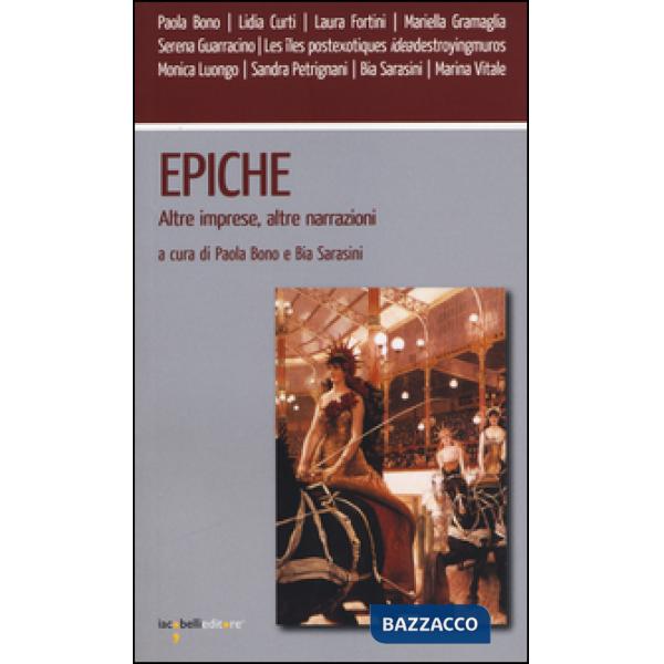Epiche. Altre imprese, altre narrazioni