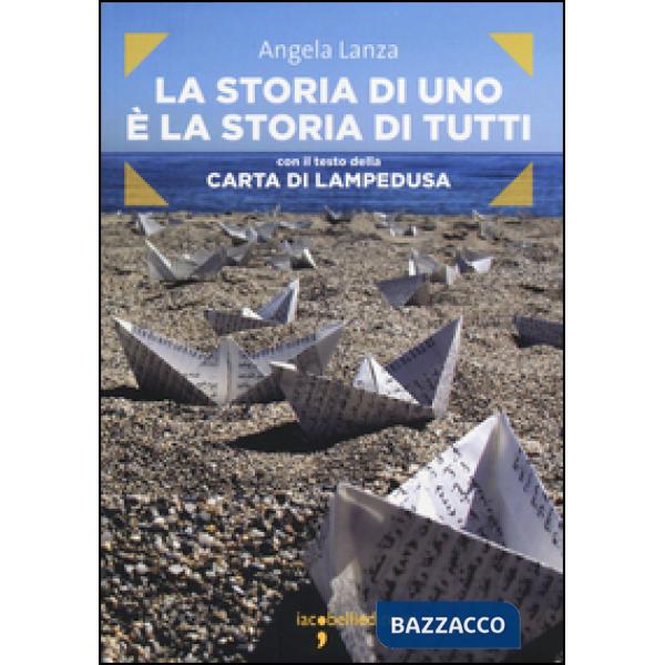 Storia di uno è la storia di tutti (La)