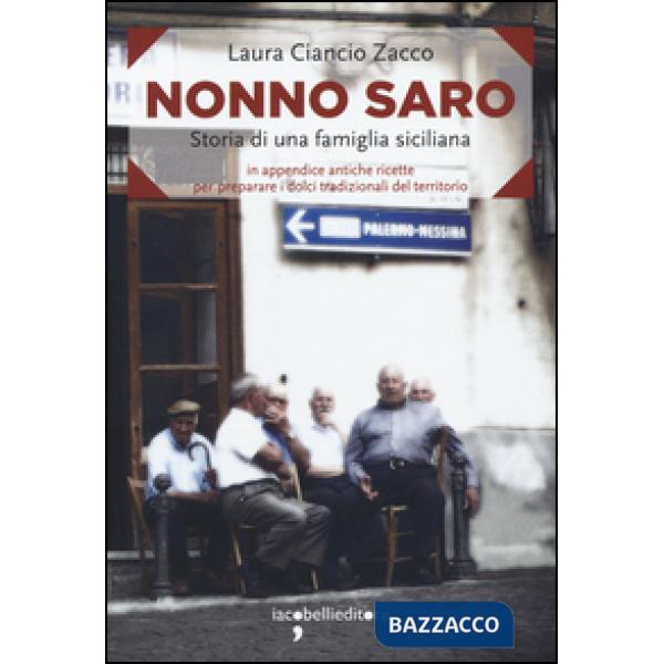 Nonno Saro. Storia di una famiglia siciliana