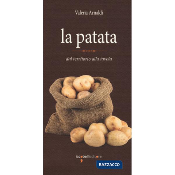 Patata. Dal territorio alla tavola (La)