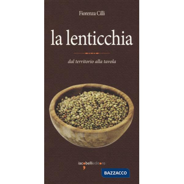 Lenticchia. Dal territorio alla tavola (La)