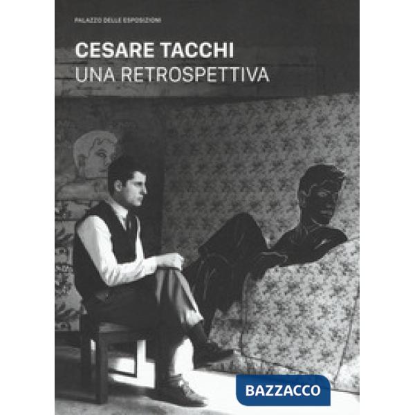 Cesare Tacchi. Una retrospettiva. Catalogo della mostra (Roma, 7 febbraio-6 magg