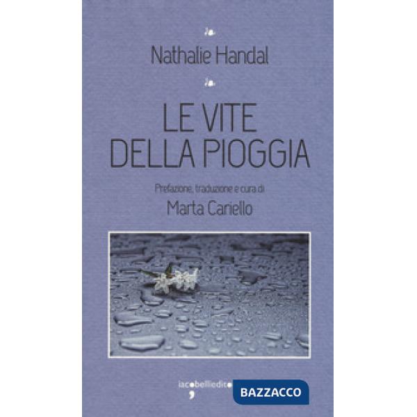 Vite della pioggia (Le)