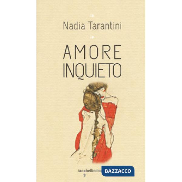 Amore inquieto