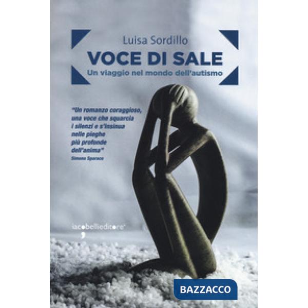Voce di sale. Un viaggio nel mondo dell'autismo