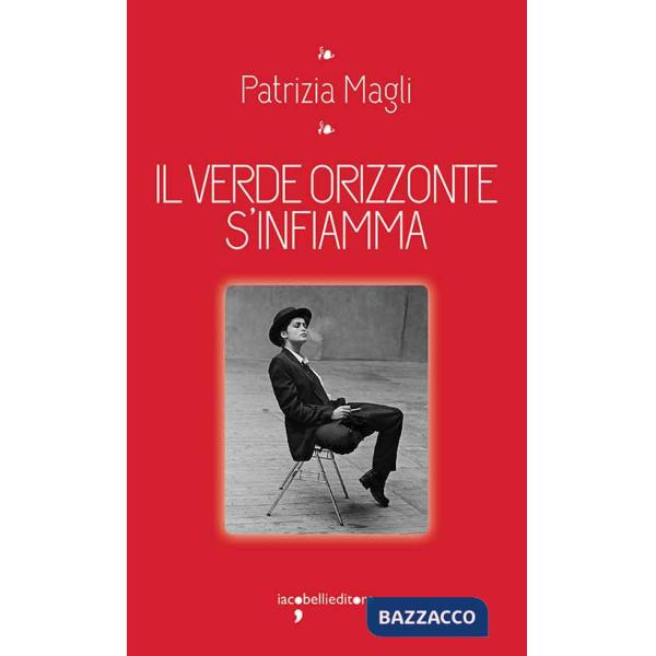Verde orizzonte s'infiamma (Il)