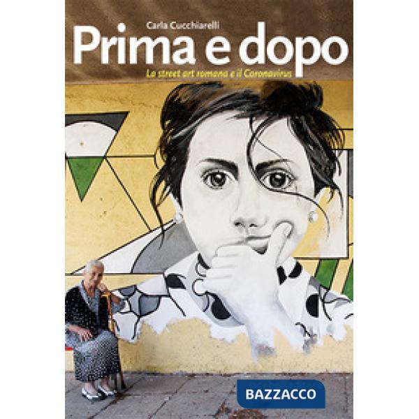 Prima e dopo. La street art romana e il Coronavirus