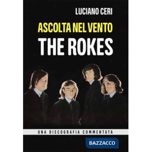Ascolta nel vento. The Rokes