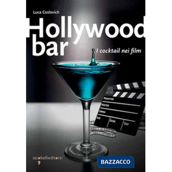 Hollywood bar. I cocktail nei film