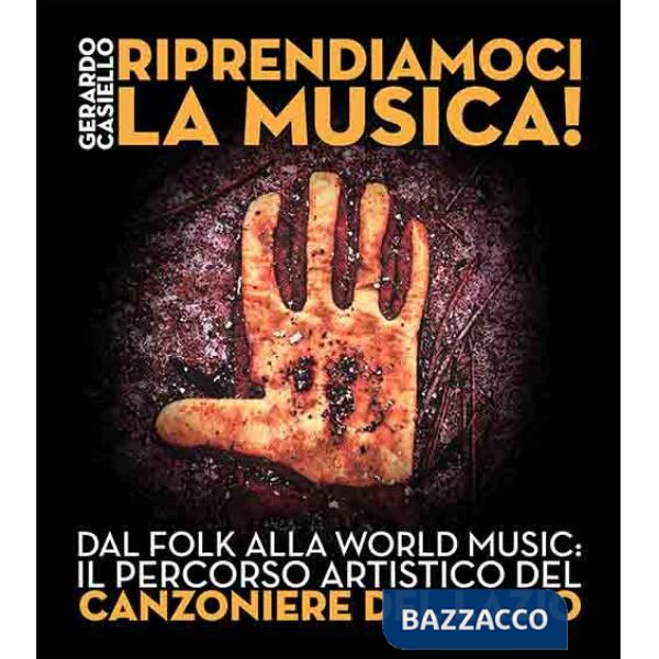 Riprendiamoci la musica! Dal folk alla world music: il percorso artistico del Canzoniere del Lazio