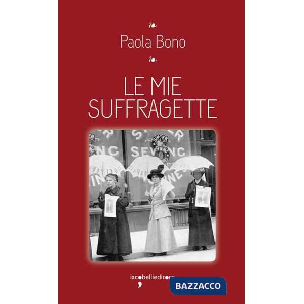 Mie suffragette (Le)