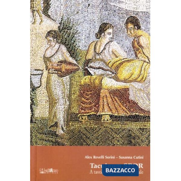 Tacuinum SPQR. A tavola nella Roma imperiale