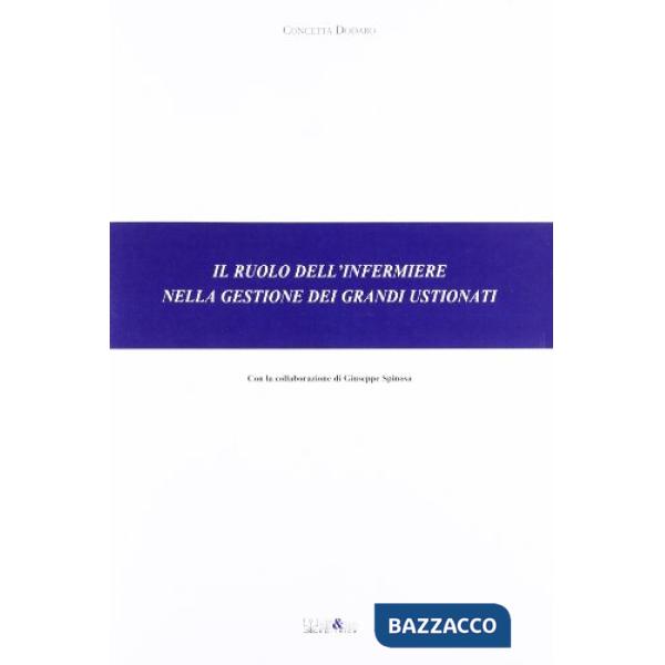 Ruolo dell'infermiere nella gestione dei grandi ustionati (Il)