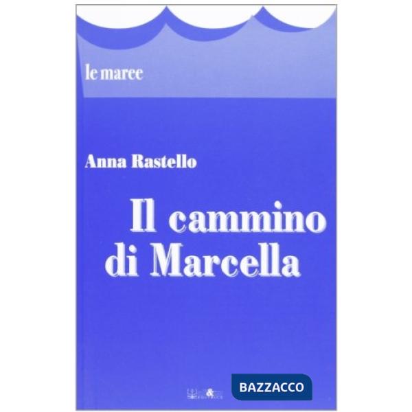 Cammino di Marcella (Il)