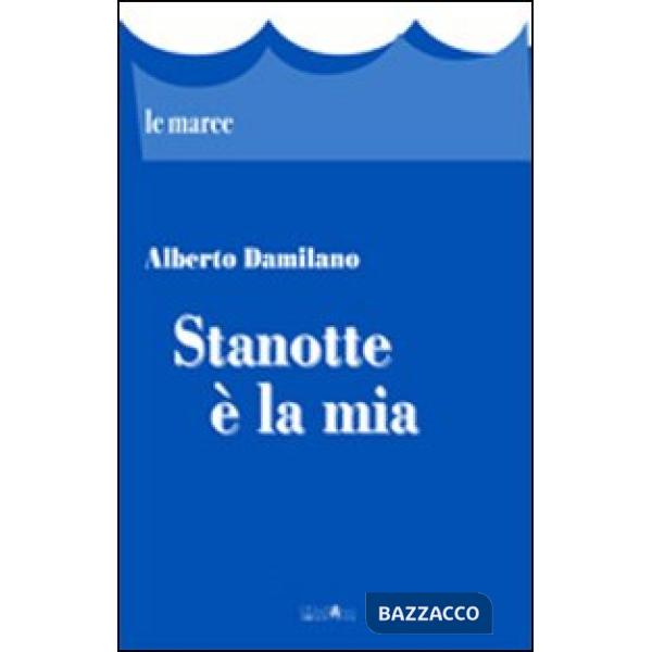 Stanotte è la mia