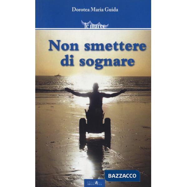 Non smettere di sognare