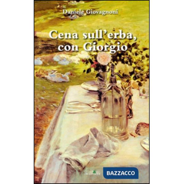 Cena sull'erba, con Giorgio