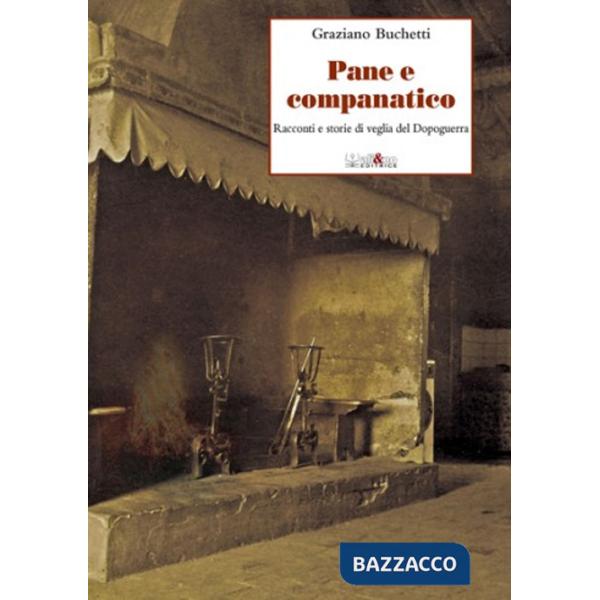 Pane e companatico. Racconti e storie di veglia del Dopoguerra