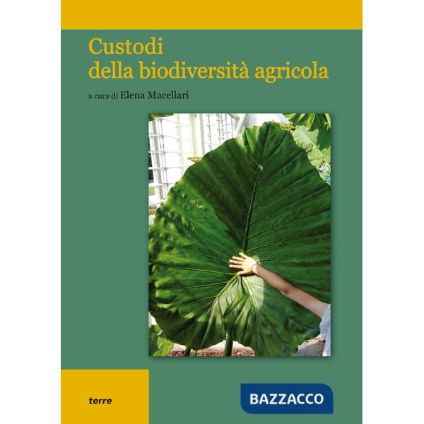Custodi della biodiversità agricola