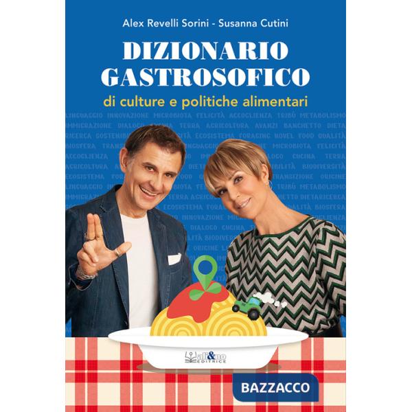 Dizionario gastrosofico di culture e politiche alimentari