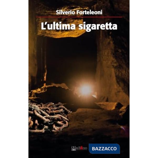Ultima sigaretta (L')