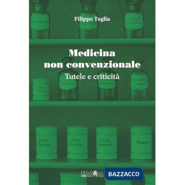 Medicina non convenzionale. Tutele e criticità