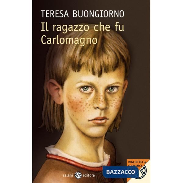 Ragazzo che fu Carlomagno (Il)