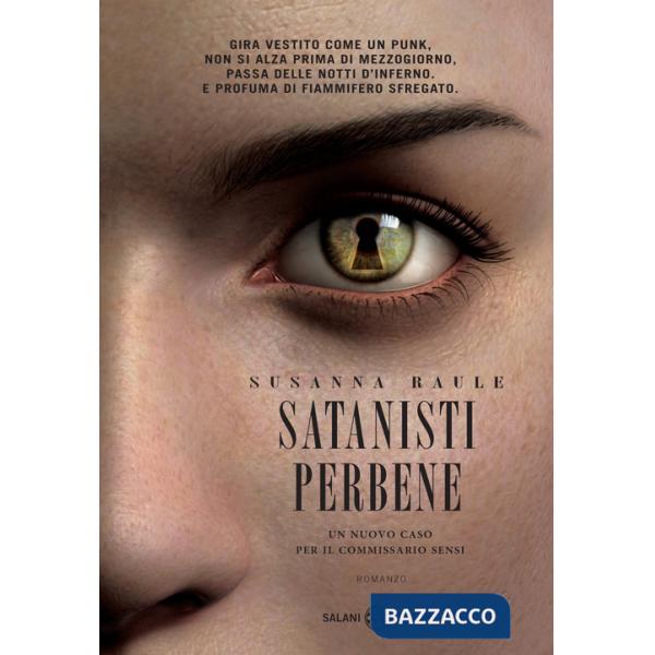Satanisti perbene. Un nuovo caso per il commissario Sensi