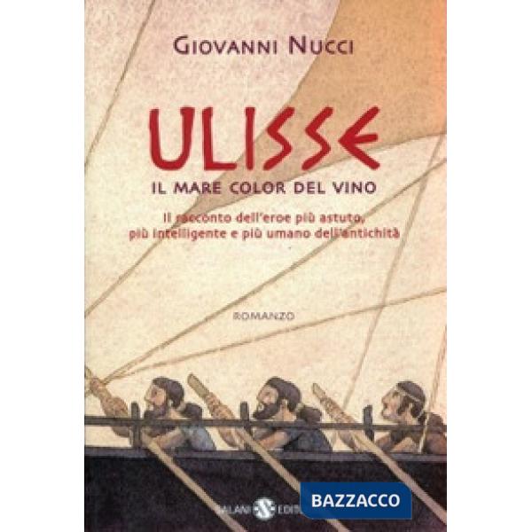 Ulisse. Il mare color del vino