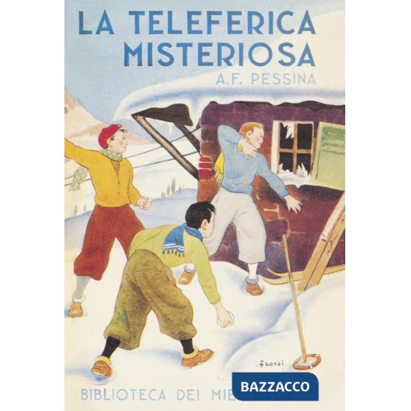 Teleferica misteriosa (La)