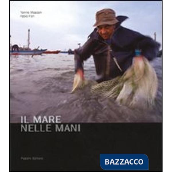 Mare nelle mani. Ediz. illustrata (Il)