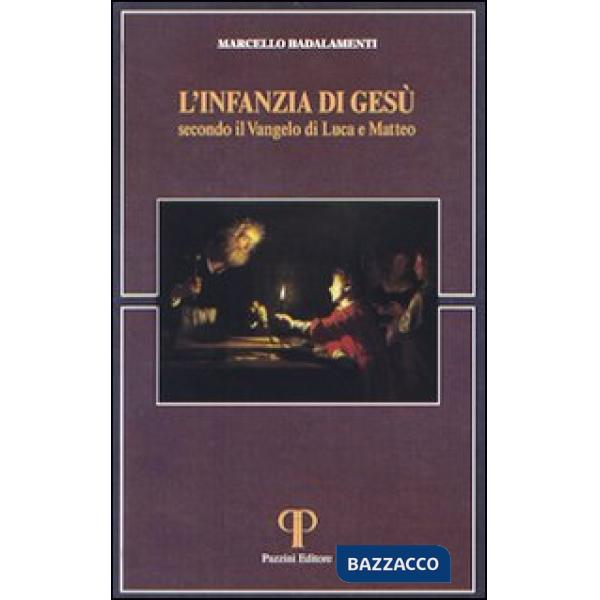 Infanzia di Gesù secondo il Vangelo di Luca e di Matteo (L')