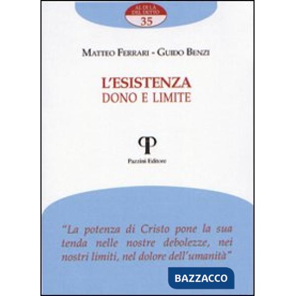 Esistenza. Dono e limite (L')