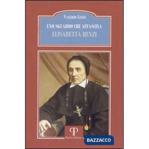 Sguardo che affascina. Elisabetta Renzi (Uno)