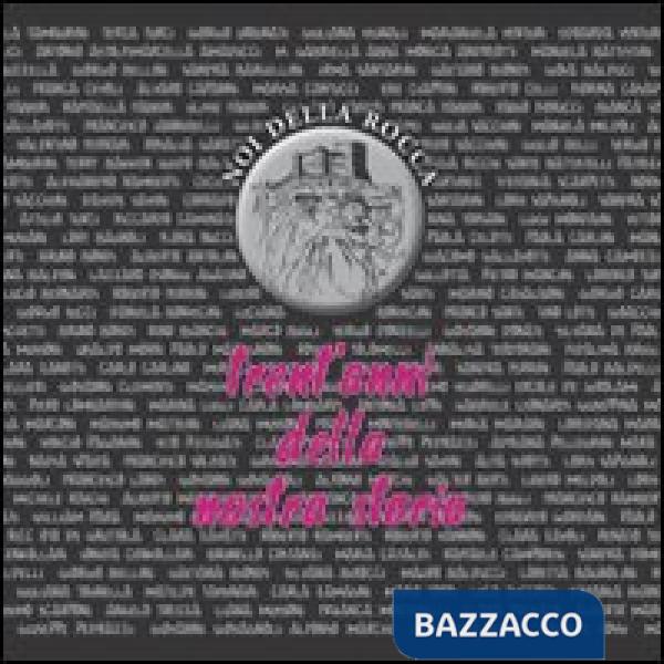 Trent'anni della nostra storia