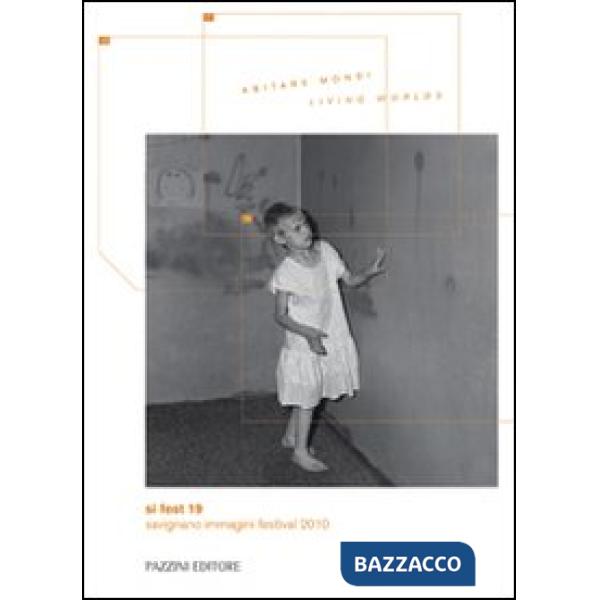 Si Fest 19. Abitare mondi-Living worlds. Ediz. illustrata