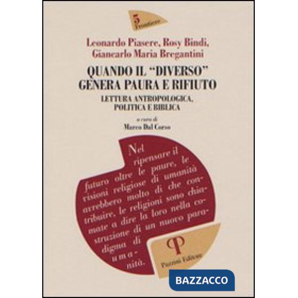 Quando il «diverso» genera paura e rifiuto. Lettura antropologica, politica e biblica