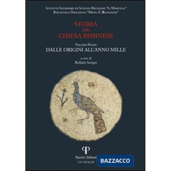 Storia della Chiesa riminese. Vol. 1: Dalle origini all'anno mille