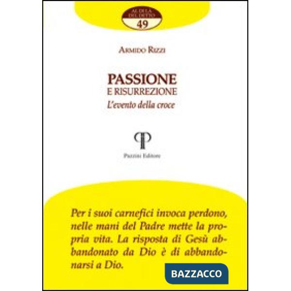 Passione e risurrezione. L'evento della croce