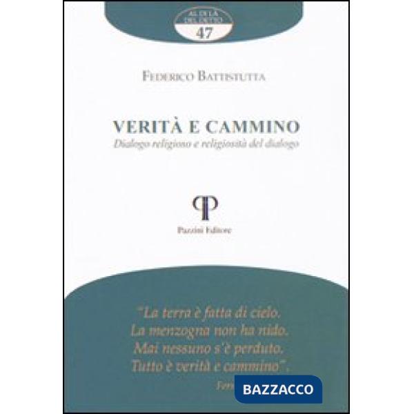 Verità e cammino. Dialogo religioso e religiosità del dialogo
