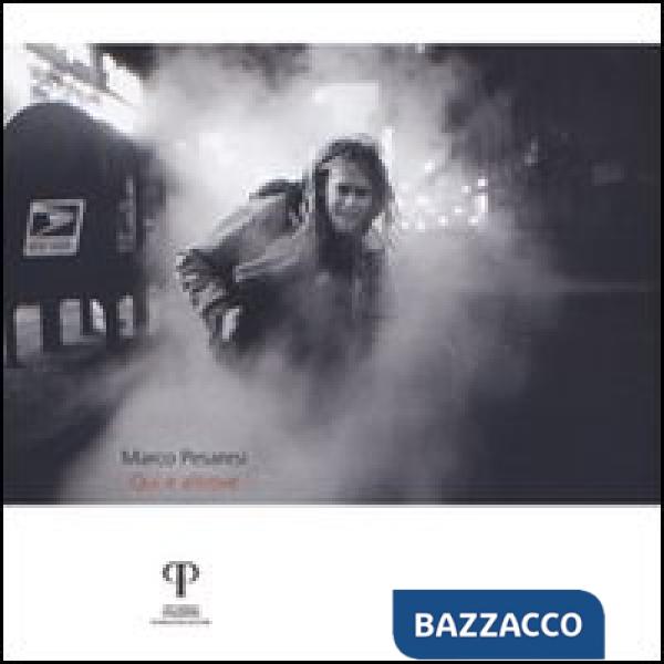 Marco Pesaresi. Qui e altrove