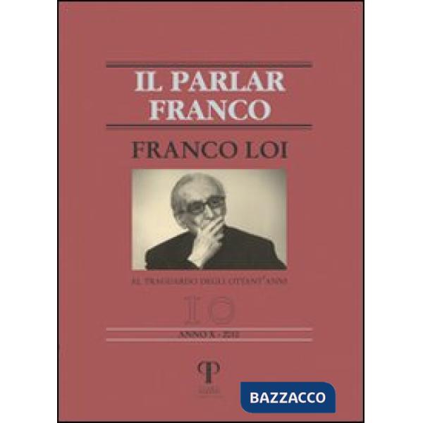 Franco Loi. Al traguardo degli ottant'anni
