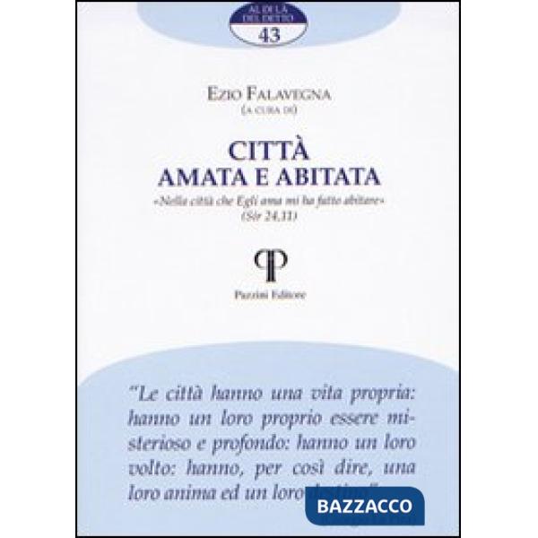 Città amata e abitata. «Nella città che Egli ama mi ha fatto abitare» (Sir 24,11)