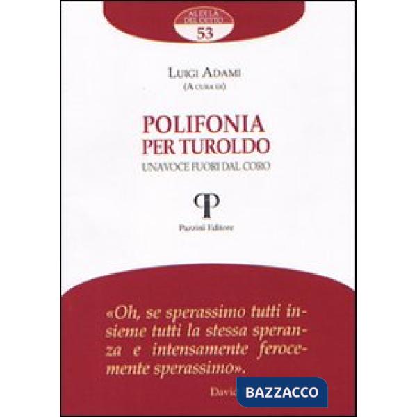 Polifonia per Turoldo. Una voce fuori dal coro