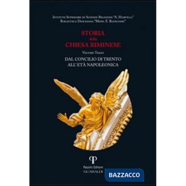 Storia della Chiesa riminese. Vol. 3: Dal concilio di Trento all'età napoleonica