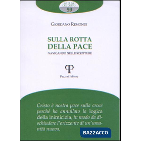 Sulla rotta della pace. Navigando nelle scritture